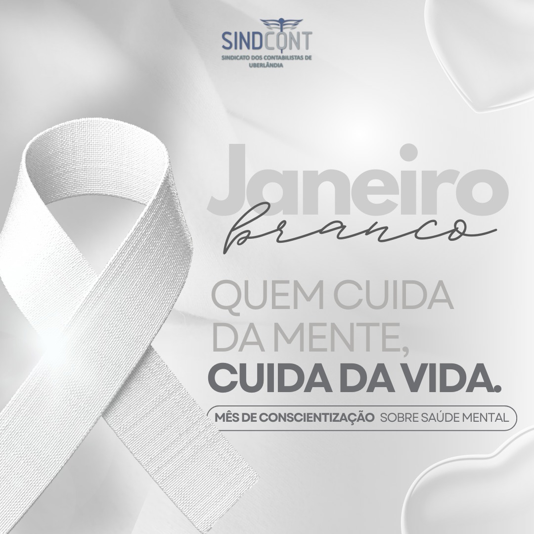Janeiro Branco: Quem cuida da mente, cuida da vida!